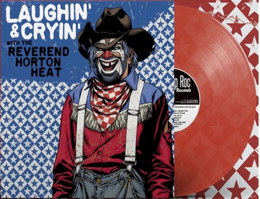 Reverend Horton Heat - Laughin & Cryin' With..( Ltd Color Vinyl)